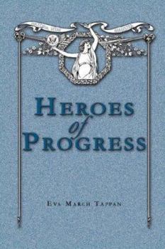 Heroes Of Progress: Stories Of Sucessful Americans