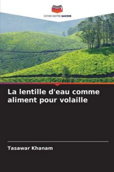 Paperback La lentille d'eau comme aliment pour volaille [French] Book