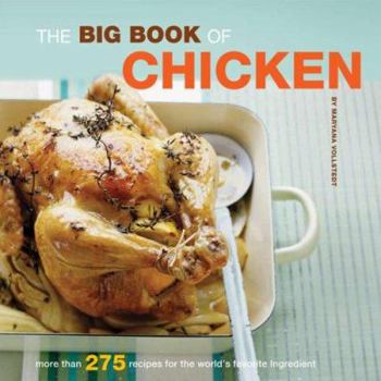 Paperback The Big Book of Chicken *Osi*: More Than 275 Recipes for the World's Favorite Ingredient Book