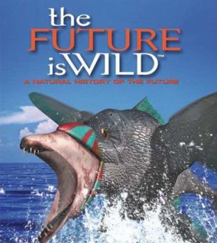 Paperback The Future Is Wild Book