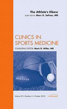 Hardcover The Athlete's Elbow, an Issue of Clinics in Sports Medicine: Volume 29-4 Book