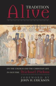 Hardcover Tradition Alive: On the Church and the Christian Life in Our Time Book