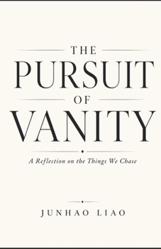 Paperback The Pursuit of Vanity: A Reflection on the Things We Chase Book