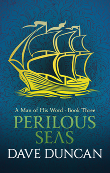 Perilous Seas - Book #3 of the A Man of His Word