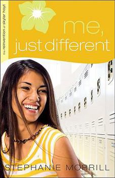 Me, Just Different - Book #1 of the Reinvention of Skylar Hoyt