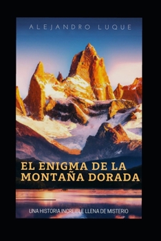 Paperback El Enigma de la Montaña Dorada [Spanish] Book