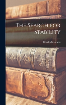 Hardcover The Search for Stability Book