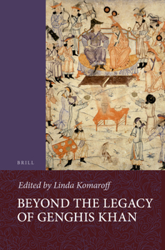 Beyond the Legacy of Genghis Khan - Book  of the Brill's Islamic History and Civilization