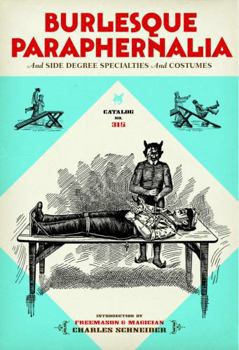 Paperback Catalog No. 439: Burlesque Paraphernalia and Side Degree Specialties and Costumes Book