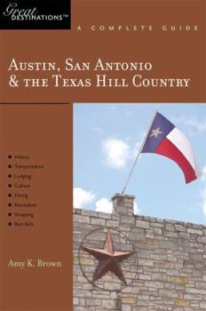 Paperback Explorer's Guide Austin, San Antonio & the Texas Hill Country: A Great Destination Book