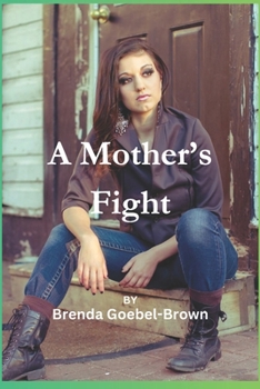 Paperback A Mother's Fight Book