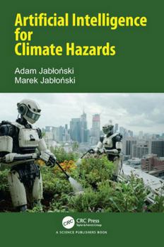 Hardcover Artificial Intelligence for Climate Hazards Book