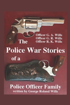Paperback The Police War Stories of a Police Officer Family Book