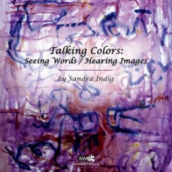 Paperback Talking Colors: Seeing Words/Hearing Images Book