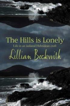 The Hills is Lonely - Book #1 of the Hebridean Trilogy