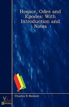 Paperback Horace, Odes and Epodes: With Introduction and Notes Book