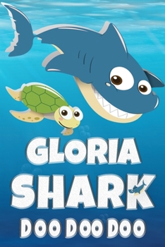 Paperback Gloria Shark Doo Doo Doo: Gloria Name Notebook Journal For Drawing Taking Notes and Writing, Personal Named Firstname Or Surname For Someone Cal Book