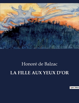 Paperback La Fille Aux Yeux d'Or [French] Book