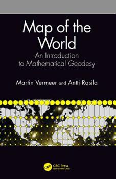 Hardcover Map of the World: An Introduction to Mathematical Geodesy Book