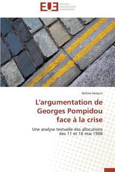 Paperback L'Argumentation de Georges Pompidou Face À La Crise [French] Book