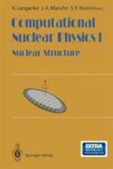 Computational Nuclear Physics: Nuclear Structure v. 1