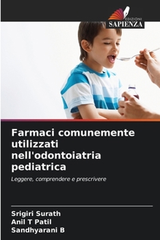 Paperback Farmaci comunemente utilizzati nell'odontoiatria pediatrica [Italian] Book