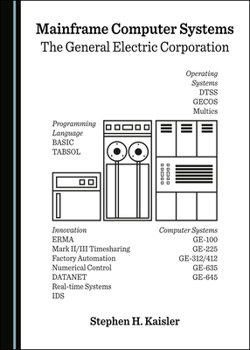 Hardcover Mainframe Computer Systems: The General Electric Corporation Book