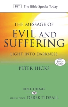 Paperback The Message of Evil and Suffering: Light Into Darkness Book