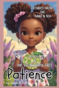 Paperback Stories from the Sand & Sea: Patience: Azalea & The Sugar Apple Tree Book