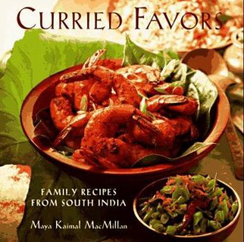 Hardcover Curried Favors: Family Recipes from South India Book