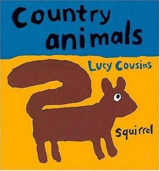 Country Animals - Book  of the Lucy Cousins' Animals