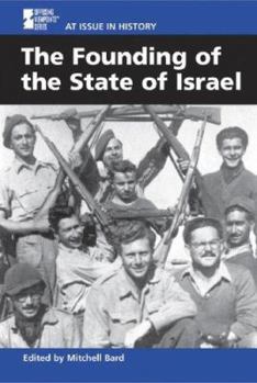 At Issue in History - The Founding of the State of Israel (hardcover edition) (At Issue in History) - Book  of the At Issue In History
