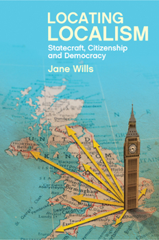 Paperback Locating Localism: Statecraft, Citizenship and Democracy Book