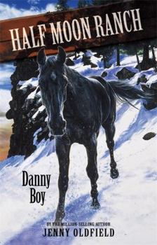 Paperback Danny Boy (Horses of Half Moon Ranch) Book
