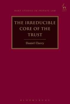 Hardcover The Irreducible Core of the Trust Book