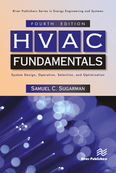 Hardcover HVAC Fundamentals: System Design, Operation, Selection, and Optimization Book