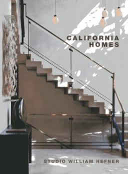 Hardcover California Homes: Studio William Hefner (Master Architects) Book