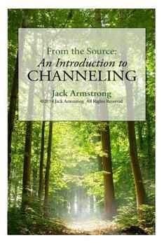 Paperback From the Source: An Introduction to Channeling Book
