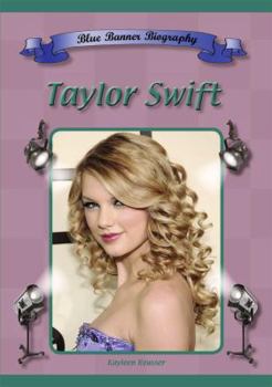 Taylor Swift - Book  of the Blue Banner Biographies