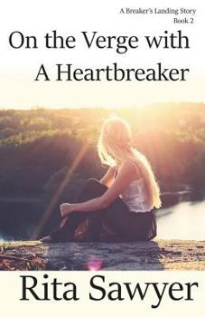 Paperback On The Verge With A Heartbreaker: A Breaker's Landing Story Book 2 Book