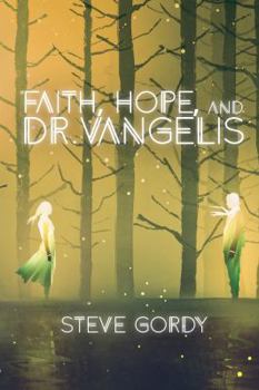 Paperback Faith, Hope, and Dr. Vangelis Book