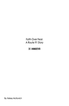 Paperback Faith Over Fear: A Route 91 Story Volume 1 Book