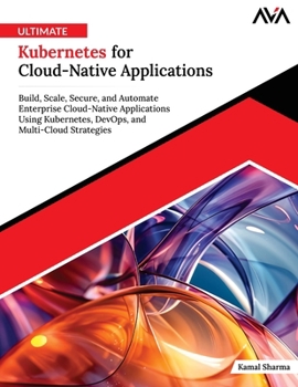 Paperback Ultimate Kubernetes for Cloud-Native Applications Book