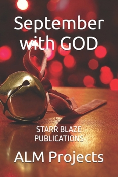 September with GOD: STARR BLAZE PUBLICATIONS