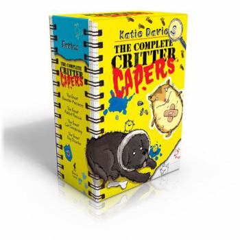The Complete Critter Capers: The Great Hamster Massacre; The Great Rabbit Rescue; The Great Cat Conspiracy; The Great Dog Disaster - Book  of the Animal Antics / Critter Capers