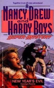New Year's Evil - Book #11 of the Nancy Drew and Hardy Boys: Super Mystery