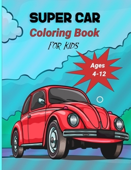 Paperback Supercar Coloring Book: creativeActivity Coloring Book For Kids Ages 4-12 Book