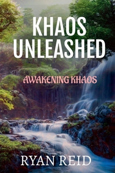 Paperback Khaos Unleashed: Awakening Khaos Book