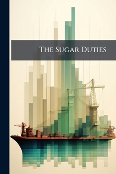 Paperback The Sugar Duties: Free and Slave Labour Book