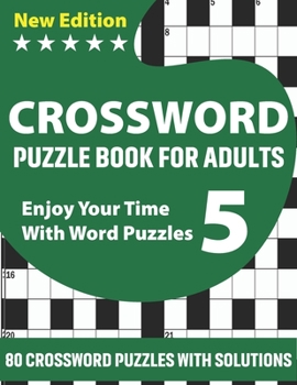 Paperback Crossword Puzzle Book For Adults: Challenging Crossword Brain Game Book For Puzzle Lovers Senior Men And Women To Make Enjoyable Moment With 80 Puzzle Book